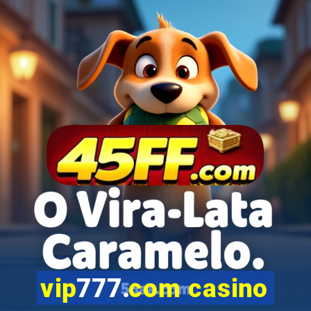 vip777.com casino